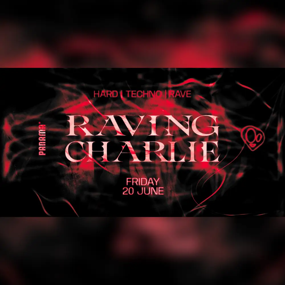 20/06 | Raving Charlie w/ MØK , DAYON, TW1NFAZE, POKEDECKS, DAISIMØND